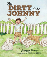 Too Dirty to be Johnny 1637550405 Book Cover