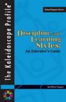 Discipline And Learning Styles: An Educator's Guide (School Support Series) 1892334143 Book Cover