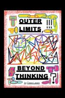 Outer Limits: Beyond Thinking 1524694363 Book Cover