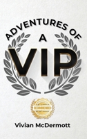 Adventures of a VIP 1952754666 Book Cover