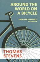 Around the World on a Bicycle, Volume I 1481175173 Book Cover