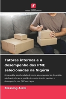 Fatores internos e o desempenho das PME selecionadas na Nigéria (Portuguese Edition) 6202333855 Book Cover