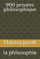 900 pensées philosophique: la vie B08L45RXD5 Book Cover