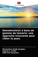 Nanoémulsion à base de gomme de tamarin: une approche innovante pour cibler la peau 6203337153 Book Cover