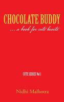 CHOCOLATE BUDDY: . . . a book for cute hearts 1482834731 Book Cover