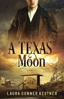 A Texas Moon 1732756244 Book Cover