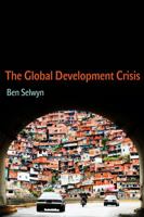 The Global Development Crisis 0745660150 Book Cover