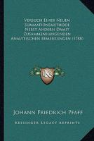 Versuch Einer Neuen Summationsmethode Nebst Andern Damit Zusammenhangenden Analytischen Bemerkungen (1788) 1120951119 Book Cover
