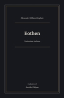 Eothen: Traduzione italiana (Avventure epiche) (Italian Edition) B0H4WQ16KD Book Cover