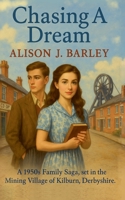 Chasing a Dream 1918028036 Book Cover