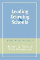 Leading and Learning in Schools: Brain-Based Practices 0810837552 Book Cover