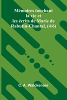 M moires touchant la vie et les ecrits de Marie de Rabutin-Chantal, (4/6) (French Edition) 9368398585 Book Cover