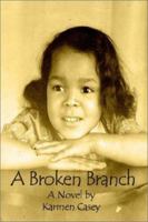 A Broken Branch: A Novel by 1403359318 Book Cover