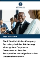 Die Effektivität des Company Secretary bei der Förderung einer guten Corporate Governance: Aus der Perspektive der nigerianischen Unternehmenswelt 6203533580 Book Cover