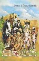 Das Herz der Sioux Land der schwarzen Berge: Land der schwarzen Berge (German Edition) 3947488564 Book Cover