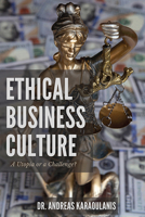 Company Culture and Ethical Considerations in Decision Making in Small Business 1953349781 Book Cover
