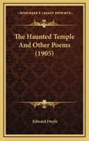 The haunted temple,: And other poems, 116388474X Book Cover