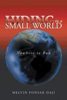 Hiding in a Small World - Nowhere to Run 1496978110 Book Cover