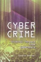 Cyber Crime: Criminal Threats from Cyberspace 8182746140 Book Cover