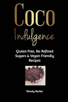 Coco Indulgence Recipes 1714541371 Book Cover