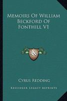 Memoirs of William Beckford of Fonthill, author of Vathek 1016591160 Book Cover