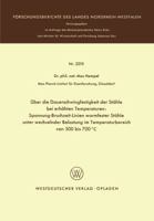 Uber Die Dauerschwingfestigkeit Der Stahle Bei Erhohten Temperaturen: Spannung-Bruchzeit-Linien Warmfester Stahle Unter Wechselnder Belastung Im Temperaturbereich Von 500 Bis 700 C 3531022105 Book Cover