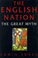 The English Nation: The Great Myth 0750932074 Book Cover