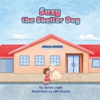 Suzy the Shelter Dog B0BM3PWK98 Book Cover