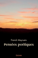 Pensées poétiques (French Edition) 2414487216 Book Cover