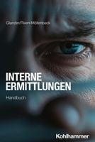 Interne Untersuchungen: Handbuch (German Edition) 3170452444 Book Cover