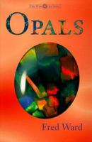 Opals (Fred Ward Gem Book) 1887651047 Book Cover