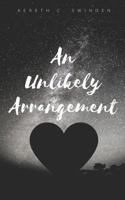 An Unlikely Arrangement 1090357885 Book Cover