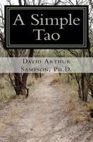 A Simple Tao:: A pocket companion to the Tao Te Ching 1456401696 Book Cover