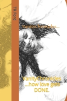 VanityChronicles ... how love gets DONE.: Women Practicing Extreme Care. B0CKHRG864 Book Cover