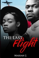 The Last Flight : Book Two of the Planez Series 1735074411 Book Cover