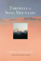 Farewell to Song Mountain B0B1F39XFY Book Cover