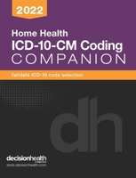 Home Health ICD-10-CM Coding Companion, 2022 1645351211 Book Cover