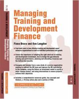Managing Training and Development Finance (Training & Development) 1841124516 Book Cover