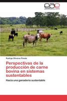 Perspectivas de La Produccion de Carne Bovina En Sistemas Sustentables 3848460211 Book Cover