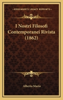 I Nostri Filosofi Contemporanei Rivista (1862) 1168328144 Book Cover