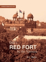 Dilli's Red Fort: By the Yamuna 8189738275 Book Cover