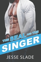 The SEAL and the Singer B09SNRVFQY Book Cover
