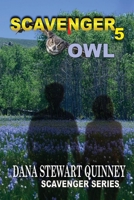 SCAVENGER 5: OWL 1098377796 Book Cover