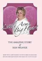Little Arms, Big Heart 1449705235 Book Cover