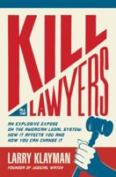 Kill All the Lawyers 1595551603 Book Cover
