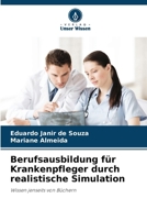 Berufsausbildung für Krankenpfleger durch realistische Simulation (German Edition) 6208125987 Book Cover