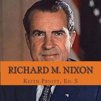 Richard M. Nixon 1542712882 Book Cover