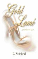 Gold Lam� (That's Le-Mayy) 0578001071 Book Cover