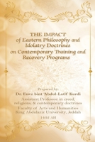The Impact of Eastern Philosophy and Idolatry Doctrines 2025968744 Book Cover