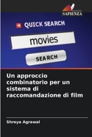 Un approccio combinatorio per un sistema di raccomandazione di film (Italian Edition) 6208071593 Book Cover